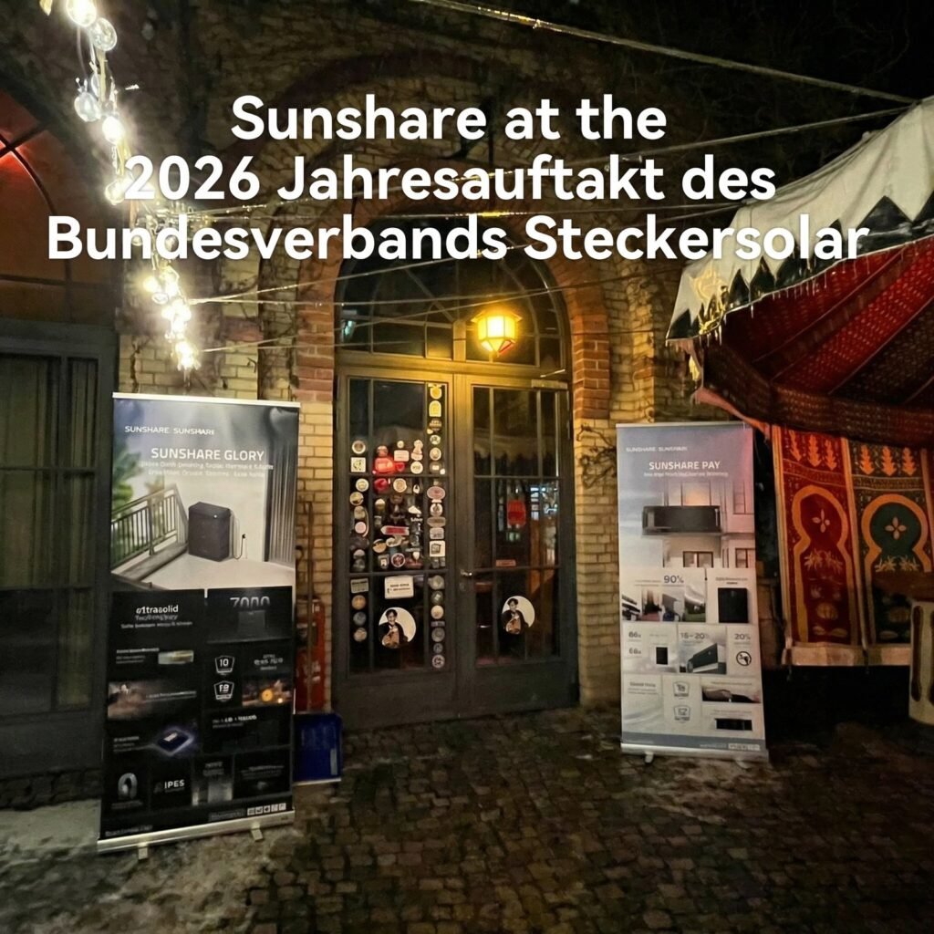 Sunshare Ray & Glory beim Jahresauftakt 2026 des Bundesverbands Steckersolar: Neue Maßstäbe für sichere, benutzerfreundliche Energiespeicherung zu Hause setzen